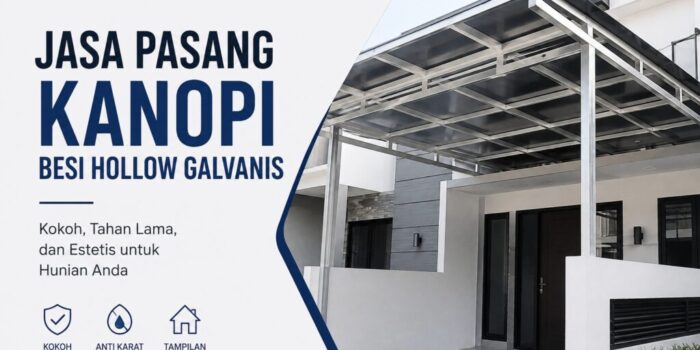 Jasa Pasang Kanopi Besi Hollow Galvanis